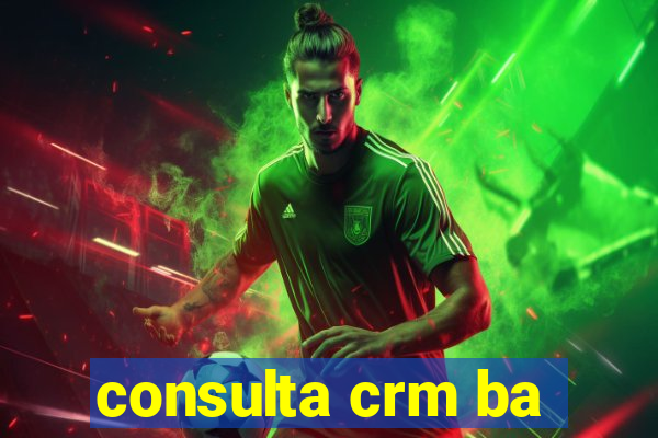 consulta crm ba